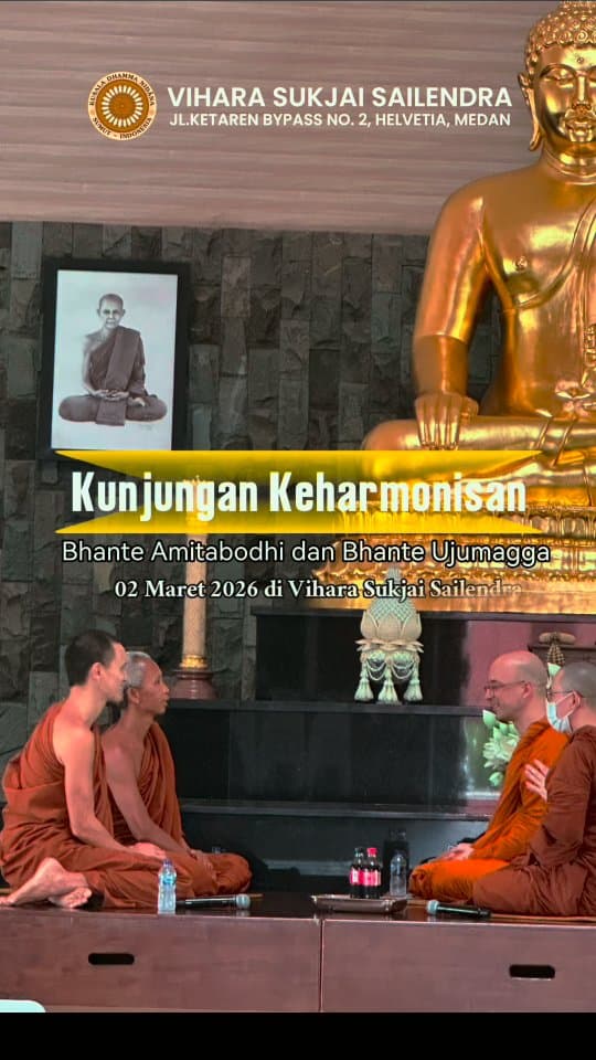 Gambar acara Dokumentasi: Kunjungan Keharmonisan Bhante Ujumagga & Bhante Amitabodhi