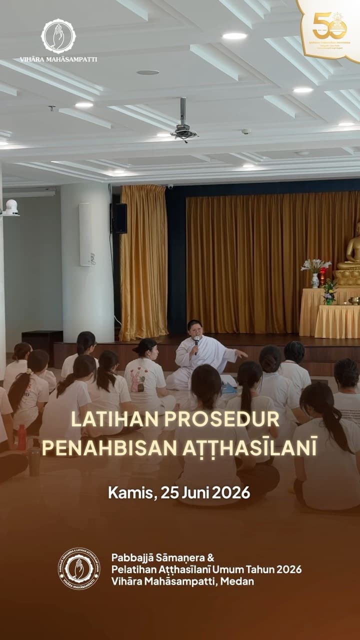 Gambar acara Dokumentasi: Latihan Prosedur Penahbisan Aṭṭhasīlanī (25 Juni 2026)